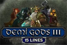 Demi Gods III - 15 Lines